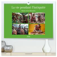 La vie pendant l'Antiquité - Rome et les Romains  (Calendrier mural 2026 DIN A2 vertical) calendrier de bureau