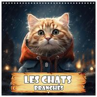 Les chats branchés (Calendrier mural carré 2026 30x30 cm) Calendrier double avec une page pour vos prises de notes