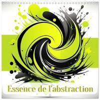 Essence de l'abstraction (Calendrier mural carré 2026 30x30 cm) Calendrier double avec une page pour vos prises de notes