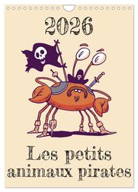 Les petits animaux pirates (Calendrier mural 2026 DIN A4 horizontal), CALVENDO calendrier mensuel