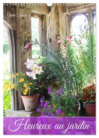 Heureux au jardin (Calendrier mural 2026 DIN A3 horizontal), CALVENDO calendrier mensuel