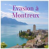 Evasion à Montreux (Calendrier mural carré 2026 30x30 cm) Calendrier double avec une page pour vos prises de notes