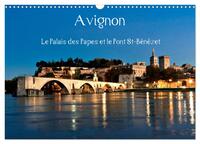Avignon Le Palais des Papes et le Pont St-Bénézet (Calendrier mural 2026 DIN A3 vertical), CALVENDO calendrier mensuel