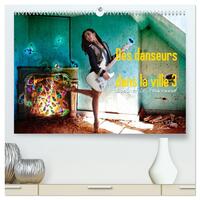 Des danseurs dans la ville 3 L'Oeil et le Mouvement  (Calendrier mural 2026 DIN A2 vertical) calendrier de bureau