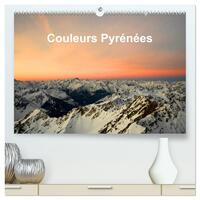 Couleurs Pyrénées  (Calendrier mural 2026 DIN A2 vertical) calendrier de bureau