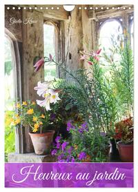 Heureux au jardin (Calendrier mural 2026 DIN A4 horizontal), CALVENDO calendrier mensuel