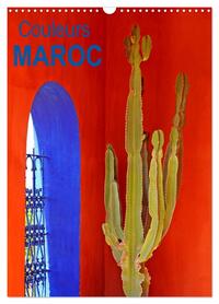 Couleurs MAROC (Calendrier mural 2026 DIN A3 horizontal), CALVENDO calendrier mensuel