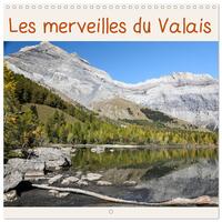 Les merveilles du Valais (Calendrier mural carré 2026 30x30 cm) Calendrier double avec une page pour vos prises de notes