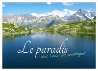 LE PARADIS DES LACS DE MONTAGNE (CALENDRIER MURAL 2026 DIN A3 VERTICAL), CALVENDO CALENDRIER MENSUEL