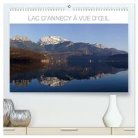 Lac d'Annecy à vue d'oeil  (Calendrier mural 2026 DIN A2 vertical) calendrier de bureau