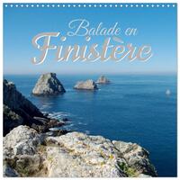 BALADE EN FINISTERE (CALENDRIER MURAL CARRE 2026 30X30 CM) CALENDRIER DOUBLE AVEC UNE PAGE POUR VOS