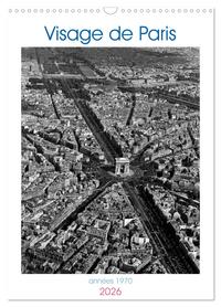 Visage de Paris, années 1970 (Calendrier mural 2026 DIN A3 horizontal), CALVENDO calendrier mensuel