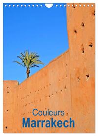 Couleurs Marrakech (Calendrier mural 2026 DIN A4 horizontal), CALVENDO calendrier mensuel