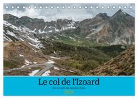 Le col de l'Izoard sur la route des Grandes Alpes (Calendrier de bureau 2026 DIN A5 vertical), CALVENDO calendrier mensuel