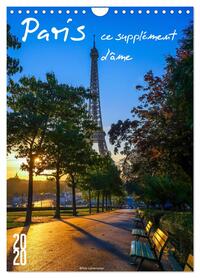 Paris, ce supplément d'âme (Calendrier mural 2026 DIN A4 horizontal), CALVENDO calendrier mensuel
