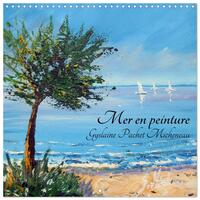 Mer en peinture (Calendrier mural carré 2026 30x30 cm) Calendrier double avec une page pour vos prises de notes