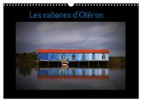Les Cabanes d'Oléron (Calendrier mural 2026 DIN A3 vertical), CALVENDO calendrier mensuel