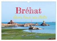 Bréhat dans tous ses états (Calendrier mural 2026 DIN A3 vertical), CALVENDO calendrier mensuel