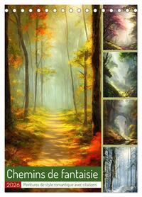 Chemins de fantaisie (Calendrier de bureau 2026 DIN A5 horizontal), CALVENDO calendrier mensuel