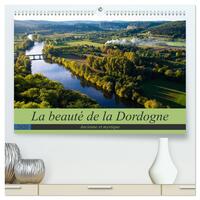La beauté de la Dordogne - Ancienne et mystique  (Calendrier mural 2026 DIN A2 vertical) calendrier de bureau