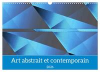 Art abstrait et contemporain (Calendrier mural 2026 DIN A3 vertical), CALVENDO calendrier mensuel