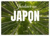 Jardiner au Japon (Calendrier mural 2026 DIN A2 vertical), CALVENDO calendrier mensuel