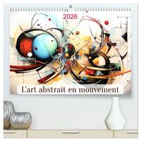 L'art abstrait en mouvement (Calendrier mural 2026 DIN A2 vertical) calendrier de bureau