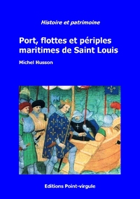 Port, flottes et périples maritimes de Saint Louis