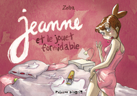 JEANNE ET LE JOUET FORMIDABLE