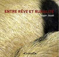 ENTRE REVE ET RURALITE