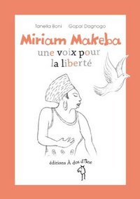 Miriam Makeba, une voix pour la liberté