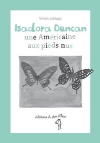 Isadora Duncan, une américaine aux pieds nus