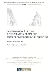Contribution à l'étude de l'opération de marché. Etude de droit des marchés financiers