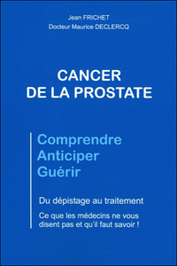 Cancer de la prostate - Du dépistage au traitement