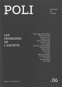 POLI N 6 - LES PROMESSES DE L'ARCHIVE