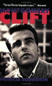 PATRICIA BOSWORTH : MONTGOMERY CLIFT