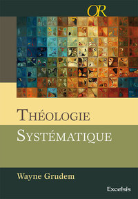 THEOLOGIE SYSTEMATIQUE