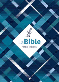 BIBLE DU SEMEUR 2015, TEXTILE SOUPLE, TISSU CARREAUX, AVEC TRANCHE BLANCHE