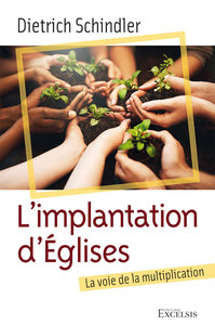 L IMPLANTATION D EGLISES - LA VOIE DE LA MULTIPLICATION