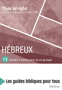 HEBREUX - 13 ETUDES A SUIVRE SEUL OU EN GROUPE