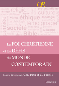 La foi chrétienne et les défis du monde contemporain. Repères apologétiques