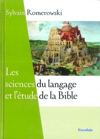 LES SCIENCES DU LANGAGE ET L ETUDE DE LA BIBLE