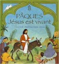 PAQUES : JESUS EST VIVANT