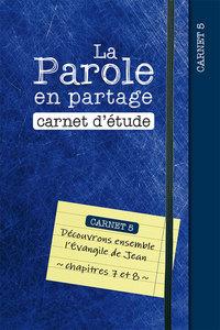 La Parole en partage. Carnet d’étude 5