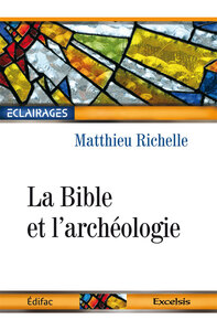 LA BIBLE ET LARCHEOLOGIE