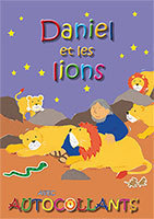 Daniel et les lions. Avec autocollants