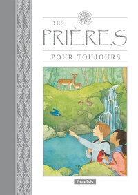 DES PRIÈRES POUR TOUJOURS