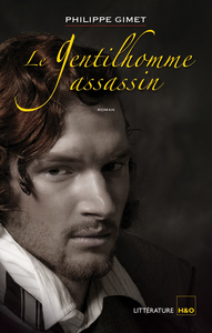 LE GENTILHOMME ASSASSIN - ROMAN