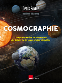 Cosmographie - comprendre les mouvements du Soleil, de la Lune et des planètes