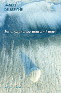 EN VOYAGE AVEC MON AMI MORT - ECRIT A HAUTE VOIX